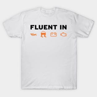 Fluent in car stuff T-Shirt